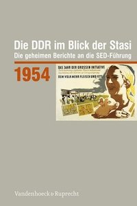 bokomslag Die DDR im Blick der Stasi 1954