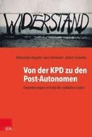 Alexander Deycke, Jens Gmeiner - Von der KPD zu den Post-Autonomen, Inbunden