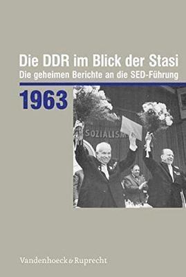 Die DDR im Blick der Stasi 1963 1
