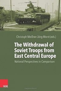 bokomslag The Withdrawal of Soviet Troops from East Central Europe