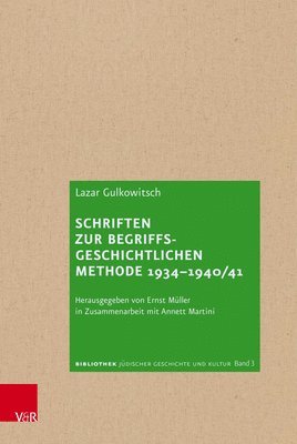 bokomslag Schriften Zur Begriffsgeschichtlichen Methode 1934-1940/41