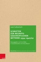 Schriften Zur Begriffsgeschichtlichen Methode 1934-1940/41 1