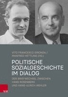 bokomslag Politische Sozialgeschichte Im Dialog: Der Briefwechsel Zwischen Hans Rosenberg Und Hans-Ulrich Wehler