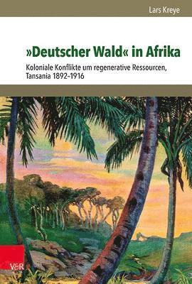 bokomslag &quot;Deutscher Wald&quot; in Afrika