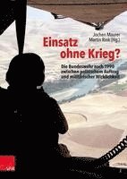 Jochen Maurer, Martin Rink - Einsatz ohne Krieg?, Inbunden