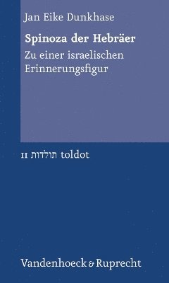 Jan Eike Dunkhase - Spinoza der Hebräer, Häftad