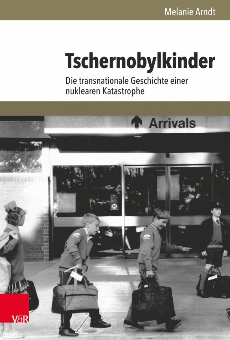 Melanie Arndt - Tschernobylkinder, Inbunden