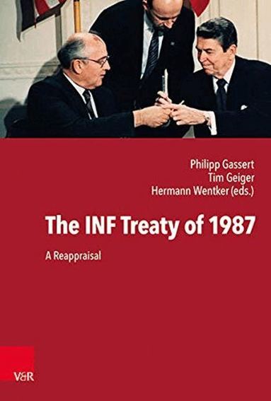 Philipp Gassert, Tim Geiger - INF Treaty of 1987, Inbunden
