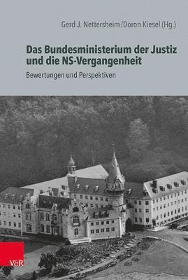 bokomslag Das Bundesministerium der Justiz und die NS-Vergangenheit