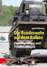 bokomslag Die Bundeswehr auf dem Balkan