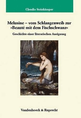 bokomslag Melusine vom Schlangenweib zur &quot;Beaut mit dem Fischschwanz&quot;