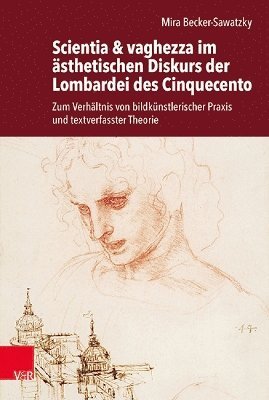 Scientia & vaghezza im asthetischen Diskurs der Lombardei des Cinquecento 1