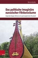 bokomslag Das politische Imaginare eurasischer Fiktionsraume