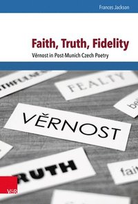 bokomslag Faith, Truth, Fidelity