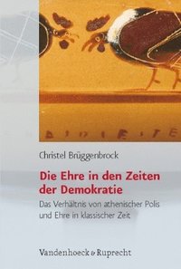 bokomslag Die Ehre in den Zeiten der Demokratie