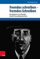 bokomslag Fremdes schreiben -- fremdes Schreiben