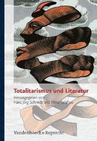 bokomslag Totalitarismus und Literatur