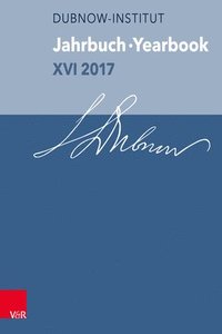 bokomslag Jahrbuch des Simon-Dubnow-Instituts / Simon Dubnow Institute Yearbook XVI/2017