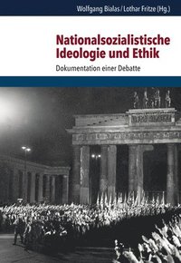 bokomslag Nationalsozialistische Ideologie und Ethik