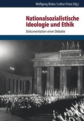 Nationalsozialistische Ideologie und Ethik 1