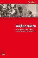 Wa(h)re Fakten