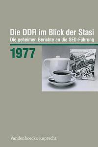 Vandenhoeck &. Ruprecht - Die DDR im Blick der Stasi., Inbunden