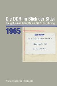 Bernd Florath - Die DDR im Blick der Stasi., Inbunden