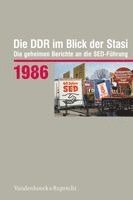 Die DDR Im Blick Der Stasi 1986: Die Geheimen Berichte an Die Sed-Fuhrung