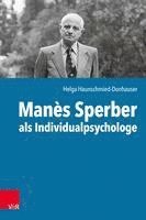 Manes Sperber als Individualpsychologe 1