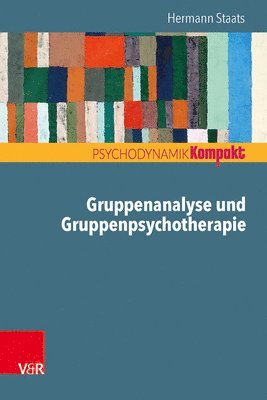 Hermann Staats - Gruppenanalyse und Gruppenpsychotherapie, Häftad