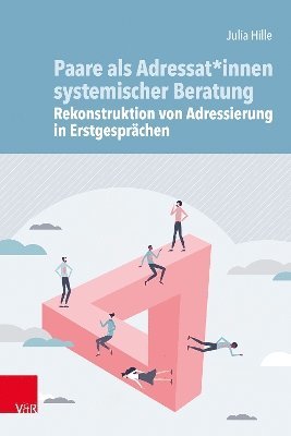 bokomslag Paare als Adressat*innen systemischer Beratung  Rekonstruktion von Adressierung in Erstgesprchen