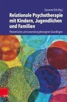 bokomslag Relationale Psychotherapie mit Kindern, Jugendlichen und Familien