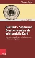 Celina von Bezold - Der Blick - Sehen und Gesehenwerden als existenzielle Kraft, Häftad