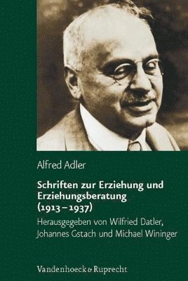 Alfred Adler, Wilfried Datler, Johannes Gstach, Michael Wininger - Alfred Adler Studienausgabe., Inbunden