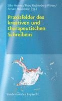 bokomslag Praxisfelder des kreativen und therapeutischen Schreibens