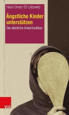 bokomslag Ängstliche Kinder unterstützen