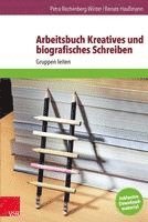 bokomslag Arbeitsbuch Kreatives Und Biografisches Schreiben: Gruppen Leiten