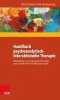 bokomslag Handbuch Psychoanalytisch-Interaktionelle Therapie: Behandlung Von Strukturellen Storungen Und Schweren Personlichkeitsstorungen