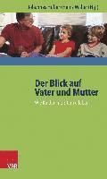 Johannes Huber, Heinz Walter - Der Blick Auf Vater Und Mutter, Häftad