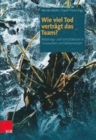 Monika Muller, David Pfister - Wie viel Tod verträgt das Team?, Häftad