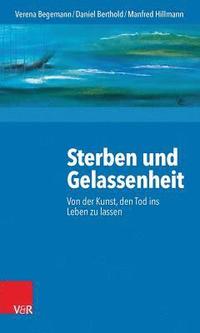 bokomslag Sterben und Gelassenheit