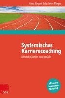 bokomslag Systemisches Karrierecoaching: Berufsbiografien Neu Gedacht