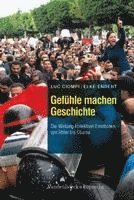 bokomslag Gefuhle machen Geschichte