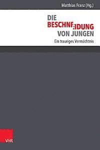 Matthias Franz - Die Beschneidung Von Jungen, Häftad