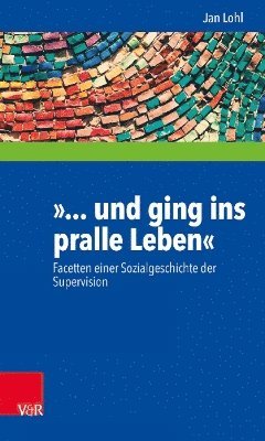 Und Ging ins Pralle Leben