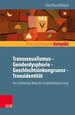 Udo Rauchfleisch - Transsexualismus Genderdysphorie Geschlechtsinkongruenz Transidentität, Häftad