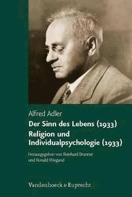 Der Sinn des Lebens (1933). Religion und Individualpsychologie (1933) 1
