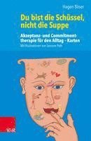 Du bist die Schüssel, nicht die Suppe