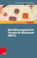 bokomslag Mentalisierungsbasierte Therapie Fur Adoleszente (Mbt-A)