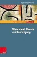 bokomslag Widerstand, Abwehr und Bewältigung
